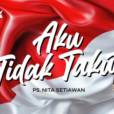Aku Tidak Takut