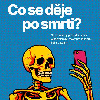 Co se děje po smrti - Co je to smrt Co se děje po smrti - Co je to smrt