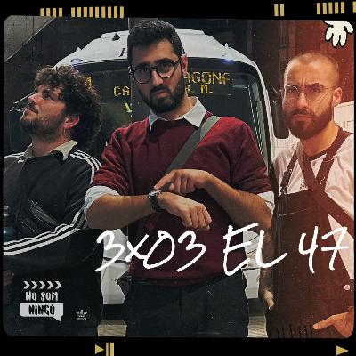 El 47 - Seixanta-cinquè episodi del No Som Ningú