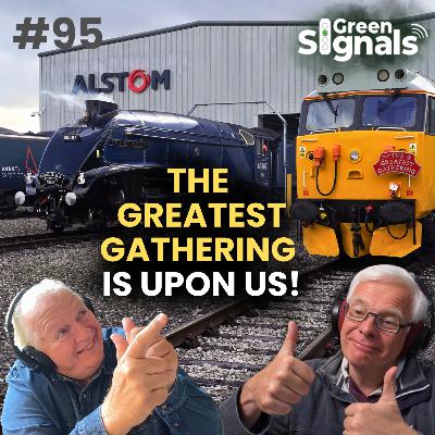 95. The Greatest Gathering preview! Green Signals heads to Derby…