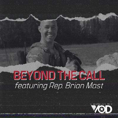 Beyond the Call featuring Rep. Brian Mast