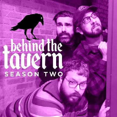 Behind the Tavern: Road Stories (Season 2) (Pt 3)