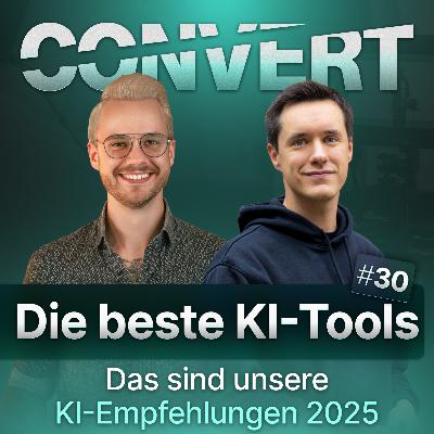 #30 Diese KI-Tools solltest du 2025 WIRKLICH beherrschen
