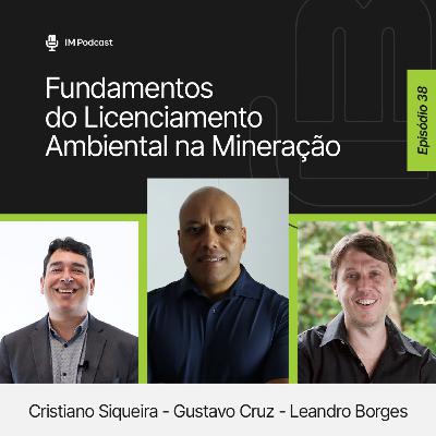 #38 - Fundamentos do Licenciamento Ambiental na Mineração #38 - Fundamentos do Licenciamento Ambiental na Mineração