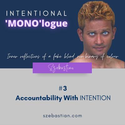Accountability with INTENTION