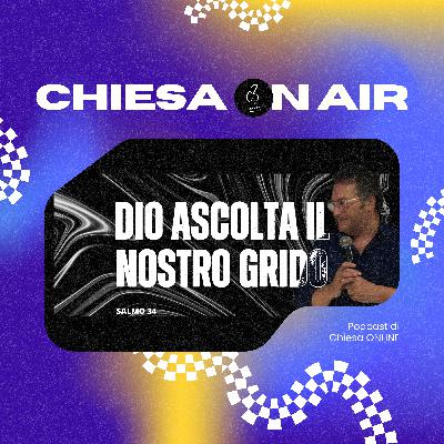 Dio ascolta il nostro grido