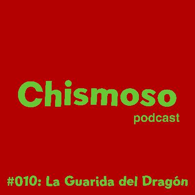 #010: La Guarida del Dragón