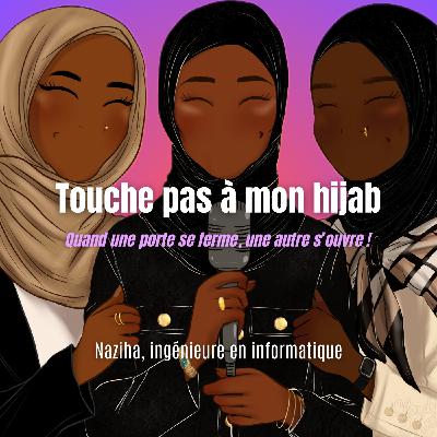 07 - Naziha - Touche pas à mon hijab ! 07 - Naziha - Touche pas à mon hijab !