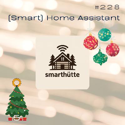#228 Wie man mit Smart Home (Home Assistant) anfängt mit dem Smarthütte Podcast
