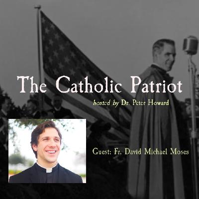 TCP Ep. 40 - Father David Michael Moses