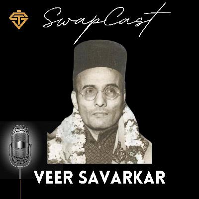 SwapCast - Veer Savarkar