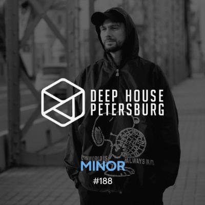 Minor - Deep House Petersburg #188 [April 2025]
