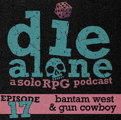 Episode 17: More Western Games