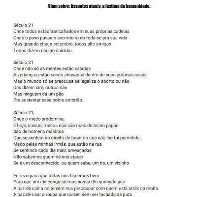 Aluna Yasmin Silva.         Slam!                  A Lástima da Humanidade em pleno Século XXI