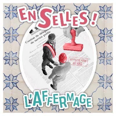 Episode 9 - l'affermage Episode 9 - l'affermage