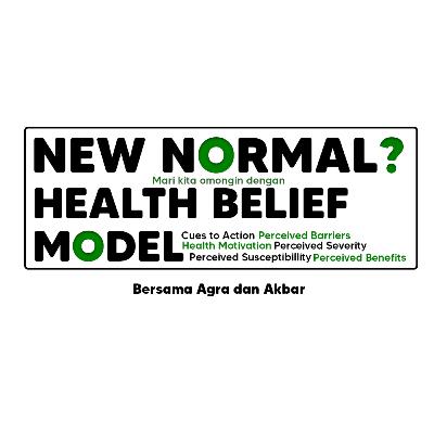 Bicara K3 Episode 2 : Ada Apa dengan New Normal? Mari Kita Bahas dengan Health Belief Model! Bicara K3 Episode 2 : Ada Apa dengan New Normal? Mari Kita Bahas dengan Health Belief Model!