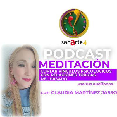 Meditación para cortar vínculos psicológicos con relaciones tóxicas del pasado