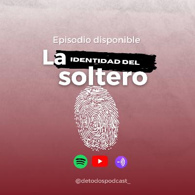 La identidad del soltero- Episodio 84 La identidad del soltero- Episodio 84