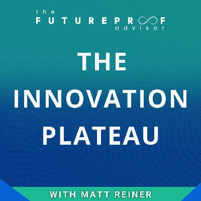 The Innovation Plateau