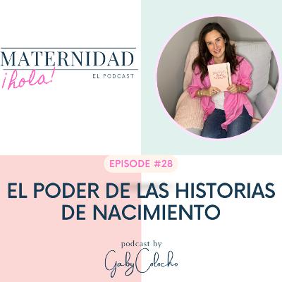 28. El Poder de las Historias de Nacimiento