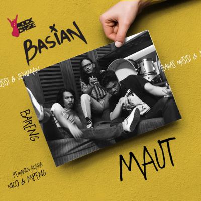 Basian Bareng MAUT - sisi lain diluar band