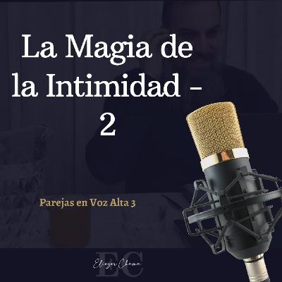11 La magia de la intimidad - 2 - Rab Eliezer Chama 11 La magia de la intimidad - 2 - Rab Eliezer Chama