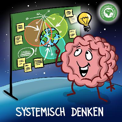 21. Systemisch Denken – Wie können wir die komplexen Zusammenhänge der Klimakrise als System verstehen? 21. Systemisch Denken – Wie können wir die komplexen Zusammenhänge der Klimakrise als System verstehen?
