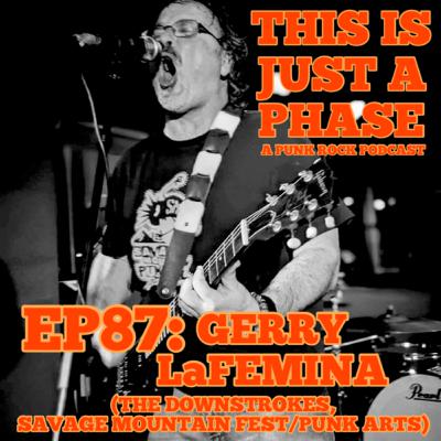 Episode 87 - Gerry LaFemina (The Downstrokes / Savage Mountain Fest)