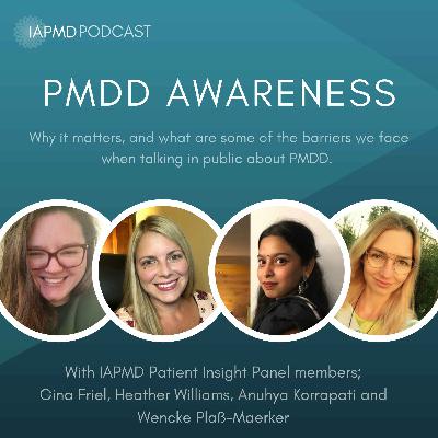 The importance of PMDD Awareness - a panel discussion The importance of PMDD Awareness - a panel discussion