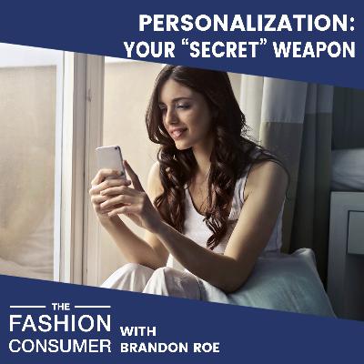 Personalization: Your "Secret" Weapon
