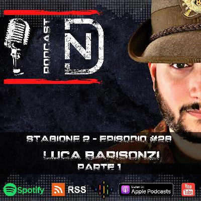 Episodio #26 - Luca Barisonzi - parte 1