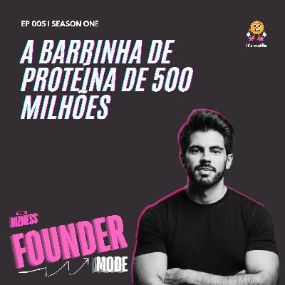 A referência em barras de proteína que visa faturar R$ 500 milhões em 2027 | A História da Bold Snacks | Founder Mode ft. Gabriel Ferreira