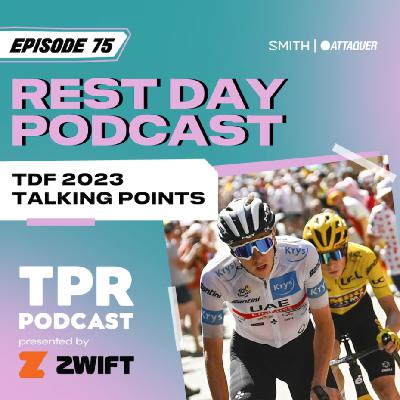 Tour de France: Rest Day Podcast Tour de France: Rest Day Podcast