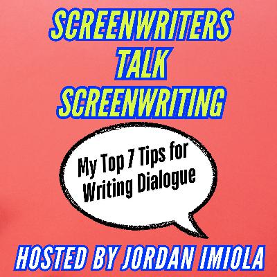 My Top 7 Tips for Writing Dialogue