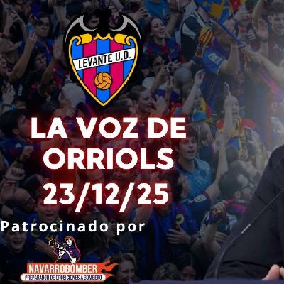 VOZ DE ORRIOLS 23/12/25. LUIS CASTRO NUEVO ENTRENADOR LEVANTE, EMPATE ANTE LA REAL SOCIEDAD Y PARÓN