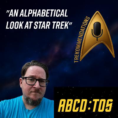 Trekommendations | Episode 19 – ABCD TOS Guest: Travis Bow (Minute of Thieves / Reel Comic Heroes)