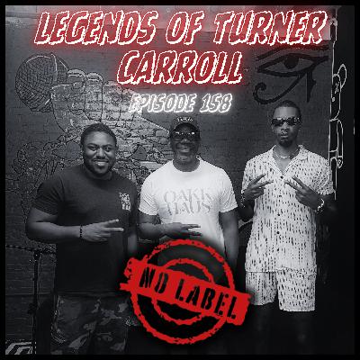 "LEGENDS OF TURNER CARROLL" feat. DENNIS WILSON JR. (SZN 6: EP25)