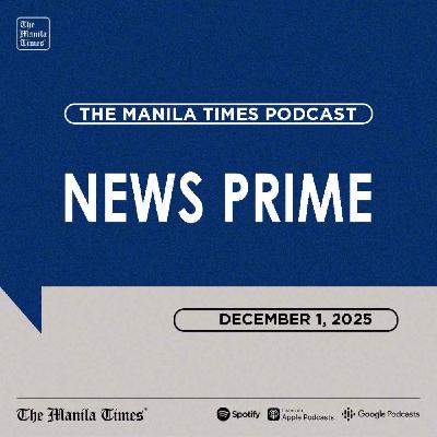 The Manila Times News Prime December 1, 2025