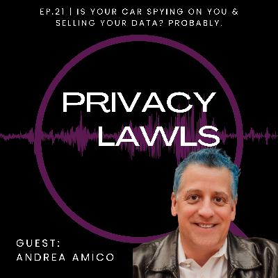 Ep.21 | Is your car spying on you and selling your data? Probably. (Guest: Andrea Amico)
