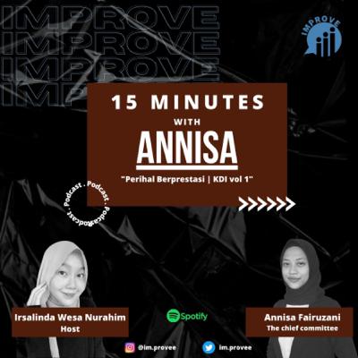 ImproveTalk 3.0 : 15 Minutes With Annisa ImproveTalk 3.0 : 15 Minutes With Annisa