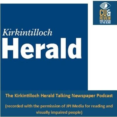 Kirkintilloch and Bishopbriggs Herald Podcast Wednesday 9 August 2023