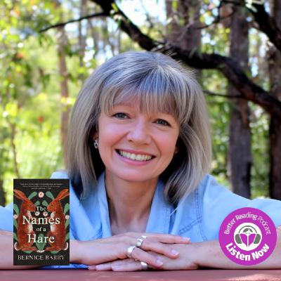 Stories Behind The Story: Bernice Barry on Historical Fiction, Botany and Writing Stories Behind The Story: Bernice Barry on Historical Fiction, Botany and Writing