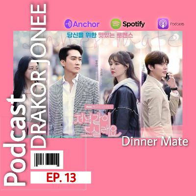 EP. 13 #REKOR Dinner Mate "A Delicious Relationship"