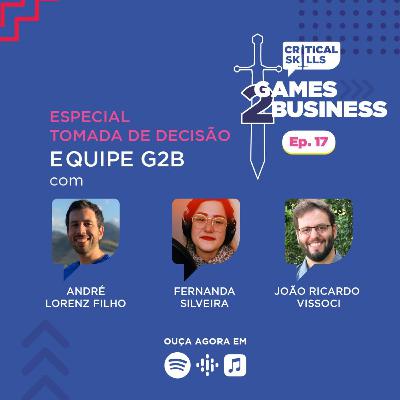 G2B na prática - Tomada de decisão, games e RPG.