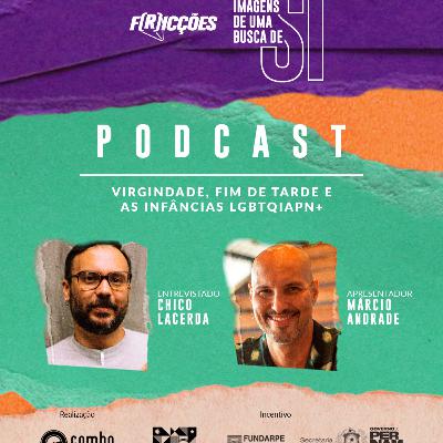 12 | Virgindade, Fim de Tarde e as infâncias LGBTQIAPN+ 12 | Virgindade, Fim de Tarde e as infâncias LGBTQIAPN+
