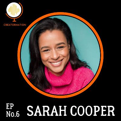 EP6:- Sarah Cooper