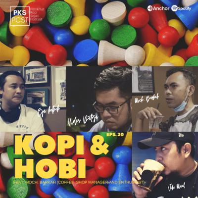 #20 Kopi & Hobi #20 Kopi & Hobi
