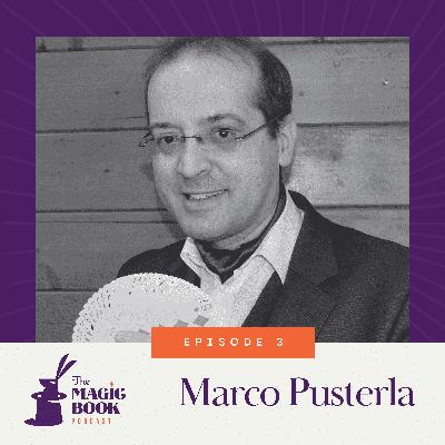 Marco Pusterla: Professional Magician, Historian, and Publisher Marco Pusterla: Professional Magician, Historian, and Publisher