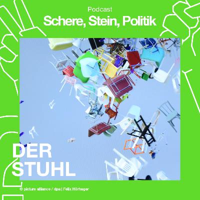 Schere, Stein, Politik – Der Stuhl