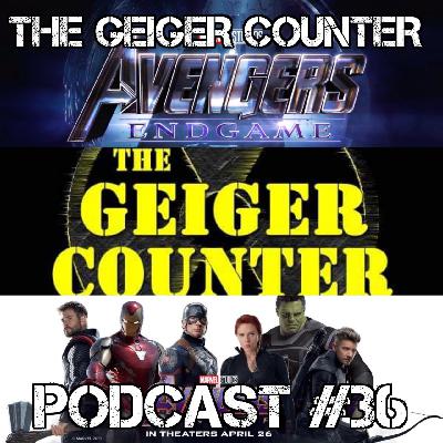 Episode 36: Avengers Endgame (SPOILERS)